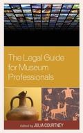 Cover: The Legal Guide for Museum Professionals - Rowman & Littlefield Publishers