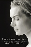Cover: Down Came the Rain - Grand Central Publishing