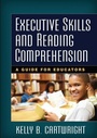 Cover: Executive Skills and Reading Comprehension - Guilford Press
