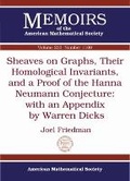 Cover: Sheaves on Graphs, Their Homological Invariants, and a Proof of the Hanna Neumann Conjecture - American Mathematical Society