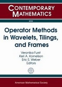 Enlarge image Cover: Operator Methods in Wavelets, Tilings, and Frames - American Mathematical Society