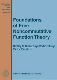 Enlarge image Cover: Foundations of Free Noncommutative Function Theory - American Mathematical Society