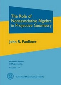 Abbildung von: The Role of Nonassociative Algebra in Projective Geometry - American Mathematical Society