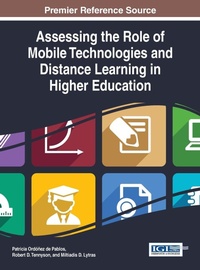 Enlarge image Cover: Assessing the Role of Mobile Technologies and Distance Learning in Higher Education - Idea Group,U.S.