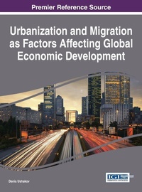 Enlarge image Cover: Urbanization and Migration as Factors Affecting Global Economic Development - Idea Group,U.S.