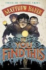 Cover: If You Find This - Hot Key Books