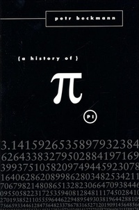Abbildung von: A History of Pi - St. Martin's Griffin