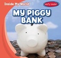 Cover: My Piggy Bank - Gareth Stevens Publishing