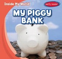 Enlarge image Cover: My Piggy Bank - Gareth Stevens Publishing