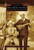 Cover: Delta Music and Film - Arcadia Publishing (SC)