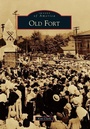 Cover: Old Fort - Arcadia Publishing (SC)