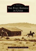 Cover: The Pony Express in Utah - Arcadia Publishing (SC)