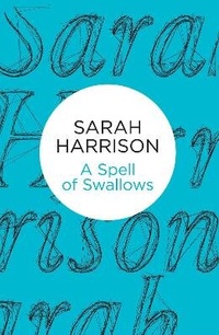 Enlarge image Cover: A Spell of Swallows - Macmillan Bello
