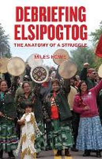 Enlarge image Cover: Debriefing Elsipogtog - Fernwood Publishing Co Ltd
