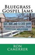 Cover: Bluegrass Gospel Jams - Bluegrass Gospel Jams