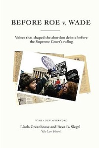 Enlarge image Cover: Before Roe V. Wade - Yale Law Library