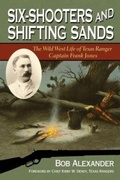 Cover: Six-Shooters and Shifting Sands - University of North Texas Press,U.S.