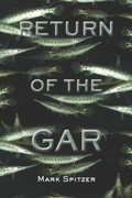 Cover: Return of the Gar - University of North Texas Press,U.S.