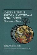 Cover: Joseph Riepel's Theory of Metric and Tonal Order: - Pendragon Press