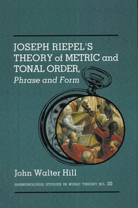 Enlarge image Cover: Joseph Riepel's Theory of Metric and Tonal Order: - Pendragon Press