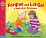 Cover: Forgive and Let Go! - Free Spirit Publishing Inc.,U.S.