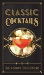 Cover: Classic Cocktails - Union Square & Co.