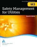 Cover: M3 Safety Management for Utilities - American Water Works Association,US