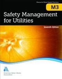 Enlarge image Cover: M3 Safety Management for Utilities - American Water Works Association,US