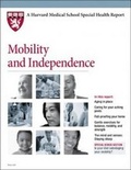 Cover: Mobility and Independence - Harvard Health Publications