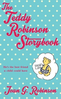 Enlarge image Cover: The Teddy Robinson Storybook - Macmillan Children's Books