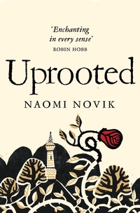 Enlarge image Cover: Uprooted - Macmillan
