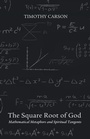 Cover: The Square Root of God - Wipf & Stock Publishers