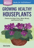 Cover: Growing Healthy Houseplants - Storey Publishing, LLC
