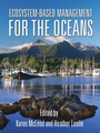 Cover: Ecosystem-Based Management for the Oceans - University of Pennsylvania Press, Inc.
