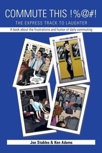 Enlarge image Cover: Commute This!%@#! - Xlibris
