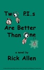 Cover: Two PIs Are Better Than One - First Edition Design Publishing