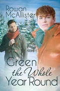 Cover: Green the Whole Year 'Round - Dreamspinner Press