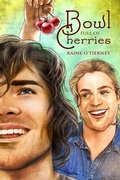 Cover: Bowl Full of Cherries - Dreamspinner Press
