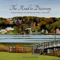 Cover: The Road to Discovery: A Short History of Cold Spring Harbor Laboratory - Cold Spring Harbor Laboratory Press,U.S.