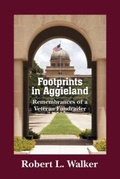 Cover: Footprints in Aggieland - Texas A & M University Press