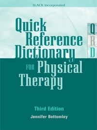 Enlarge image Cover: Quick Reference Dictionary for Physical Therapy - SLACK Incorporated