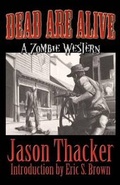 Cover: Dead Are Alive - Jason Thacker