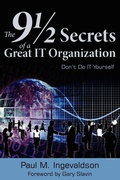 Cover: The 9 1/2 Secrets of a Great IT Organization - GARY SLAVIN