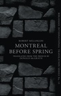 Cover: Montréal Before Spring - Biblioasis