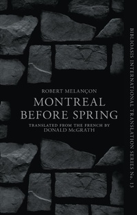 Enlarge image Cover: Montréal Before Spring - Biblioasis