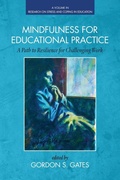 Cover: Mindfulness for Educational Practice - Information Age Publishing