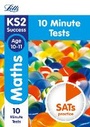 Cover: KS2 Maths SATs Age 10-11: 10-Minute Tests - Letts Educational