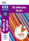 Cover: KS2 Maths and English SATs Age 9-10: 10-Minute Tests - Letts Educational