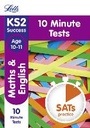 Cover: KS2 Maths and English SATs Age 10-11: 10-Minute Tests - Letts Educational