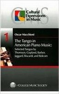 Abbildung von: The Tango in American Piano Music: Volume 1 - The College Music Society